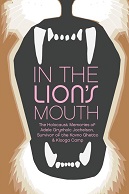 In the Lion’s Mouth:&nbsp;The Holocaust Memories of Adele Grynholc Jochelson, Survivor of the Kovno Ghetto and Klooga Camp&nbsp;