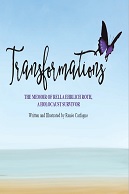Transformations: The Memoir of Rella Ehrlich Roth, A Holocaust Survivor&nbsp;