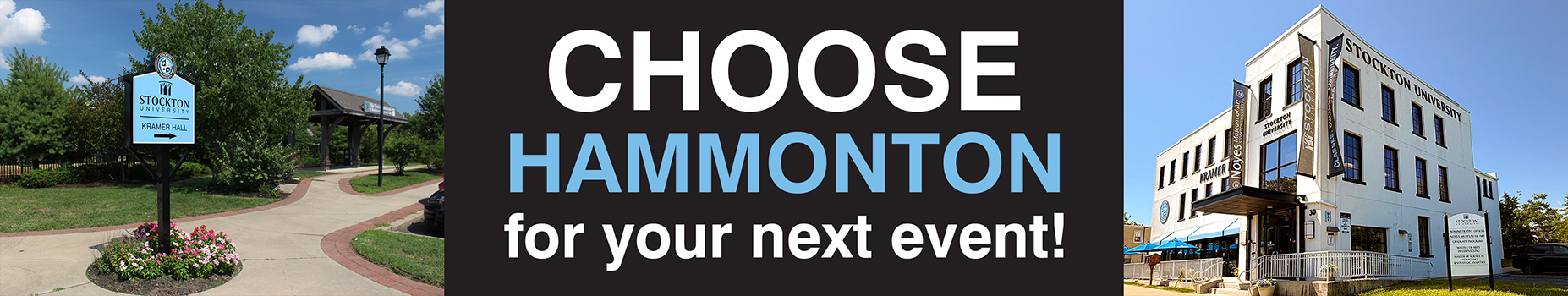 Banner image featuring the text "CHOOSE HAMMONTON for your next event!", flanked by two outdoor photos: a paved walkway with a Stockton University Kramer Hall sign and garden on the left, and a multi-story white Stockton University building on the right.